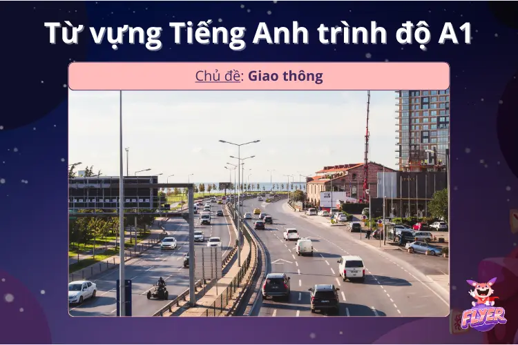 Từ vựng tiếng Anh A1 về Giao thông