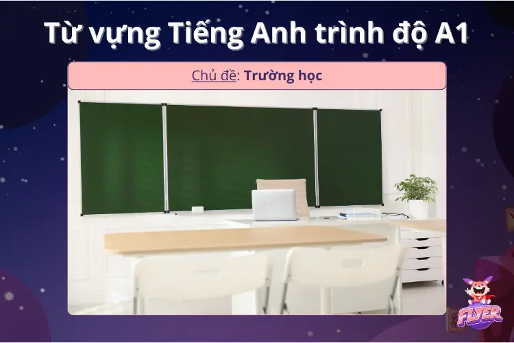 Từ vựng A1 School 
