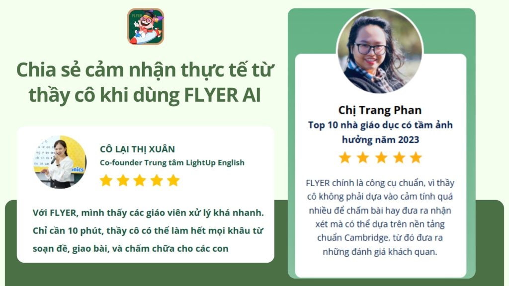FLYER AI giúp thầy cô tiết kiệm thời gian và công sức trong giảng dạy