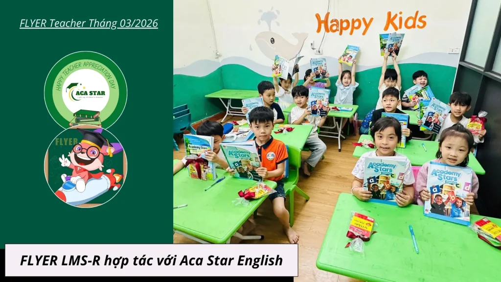 Aca Star English hợp tác với FLYER tháng 3/2026