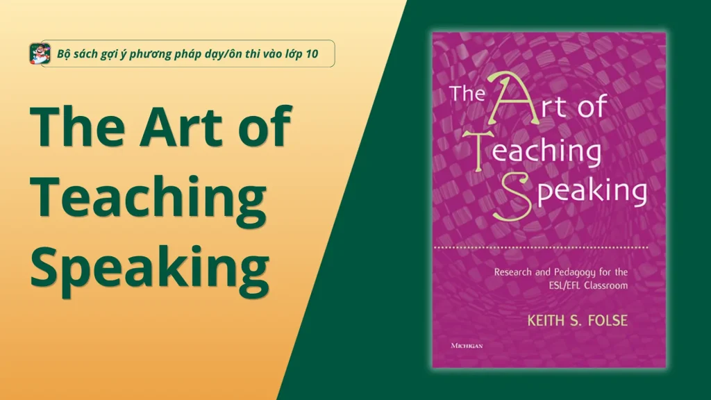 Sách The Art of Teaching Speaking