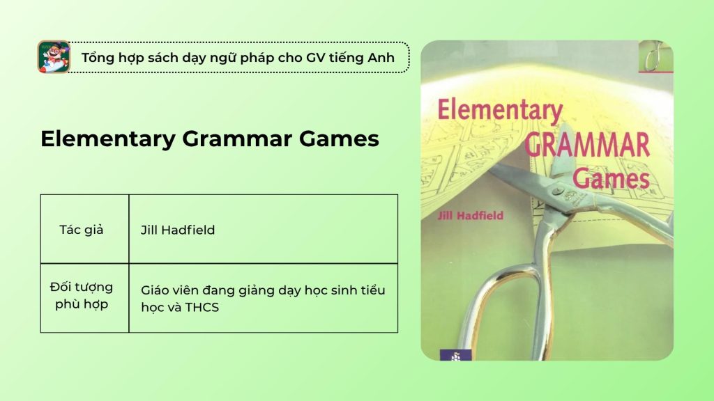 Sách dạy ngữ pháp hay Elementary Grammar Games