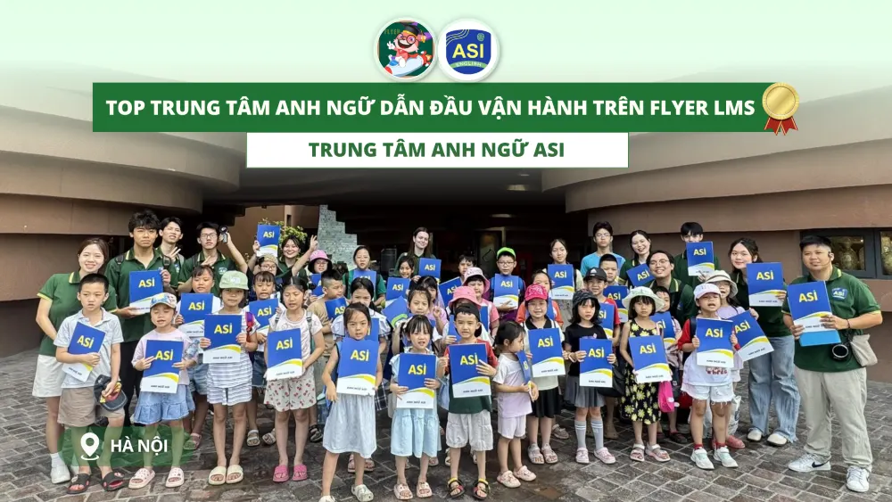 Trung tâm Anh ngữ Best Junior - Hà Nội quản lý đào tạo trên FLYER LMS