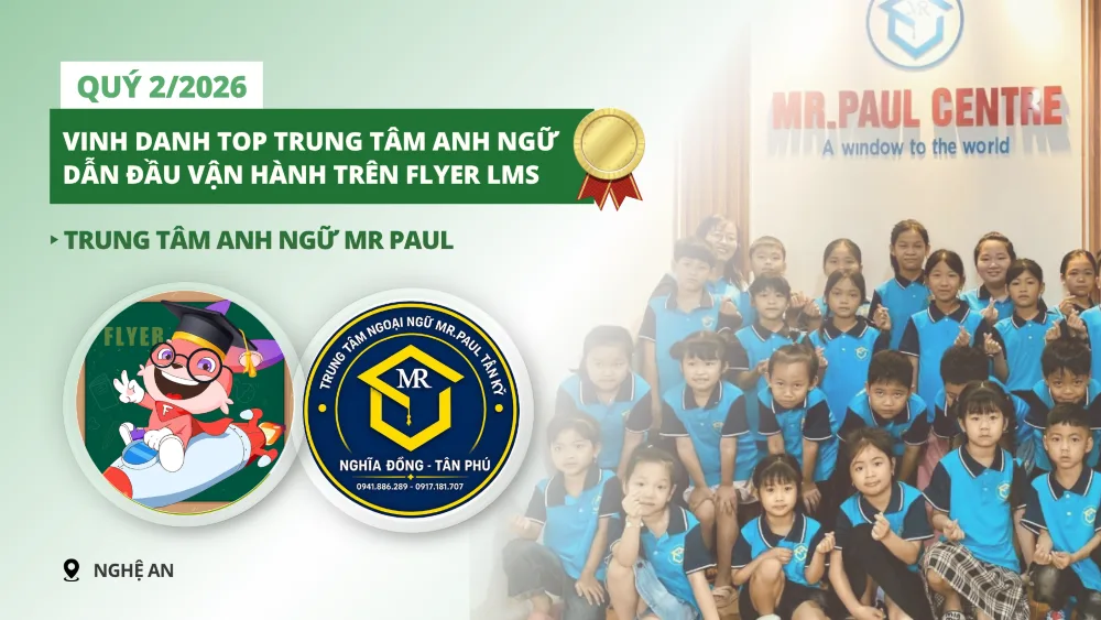 Vinh danh Trung tâm Anh ngữ Mr Paul