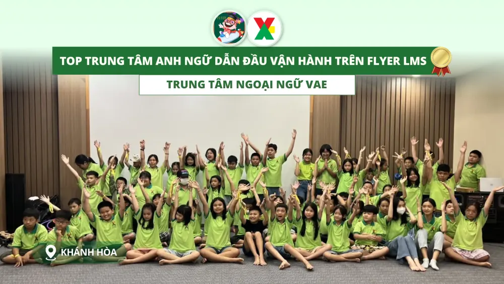 FLYER vinh danh Trung tâm Ngoại ngữ VAE - Khánh Hòa