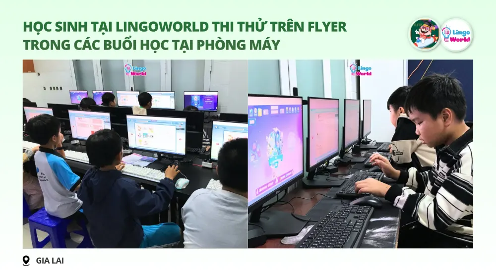 Học sinh Trung tâm Ngoại ngữ LingoWorld thi thử trên FLYER