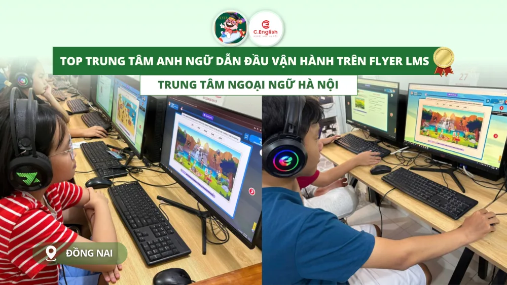 Vinh danh Trung tâm Ngoại ngữ Hà Nội - Đồng Nai