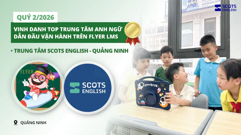 sử dụng flyer lms trong quản lý vận hành trung tâm tiếng anh
