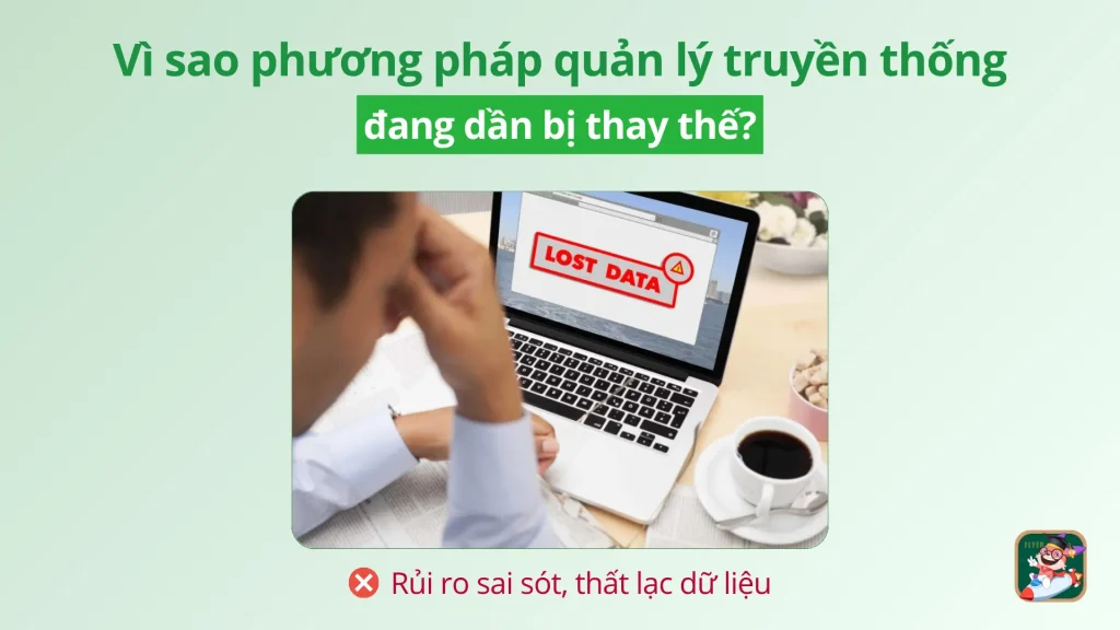Thất lạc dữ liệu khi quản lý bằng phương pháp truyền thống