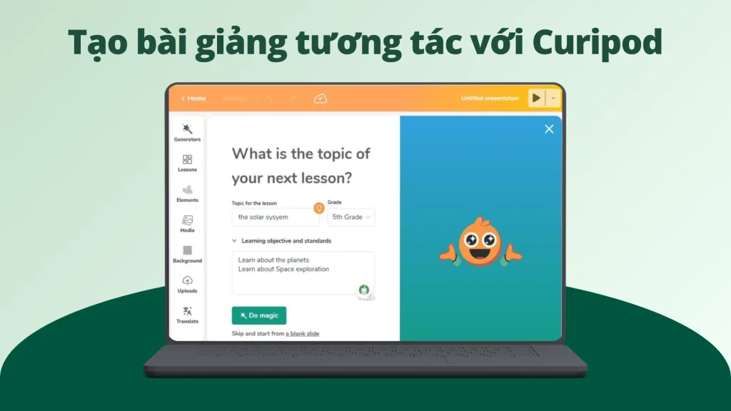 Tạo bài giảng tương tác với Curipod