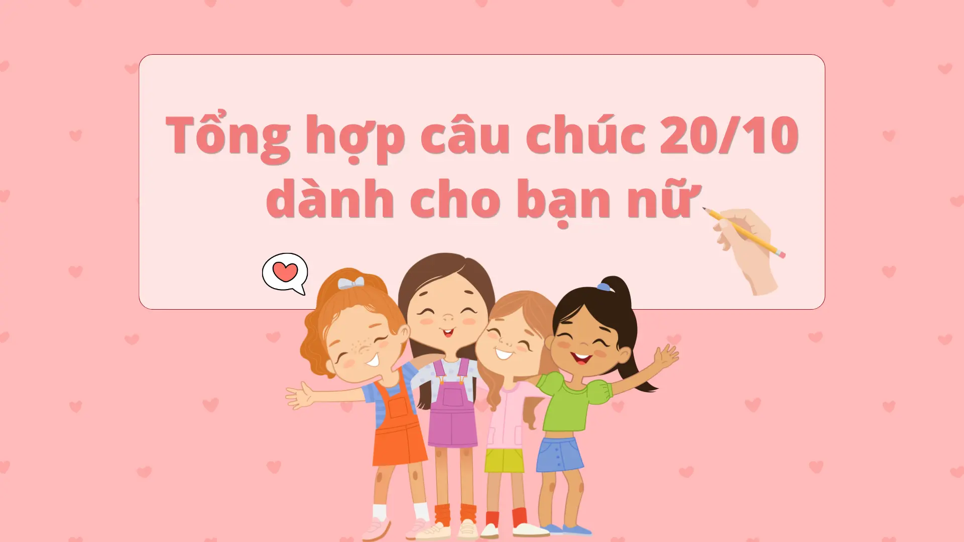 Chúc mừng 20/10 bằng tiếng Anh cho bạn nữ